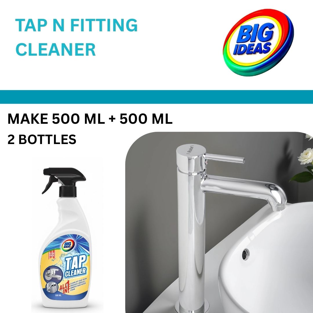 Tap & Fitting Cleaner 500 ML + 500 ML || Big Global